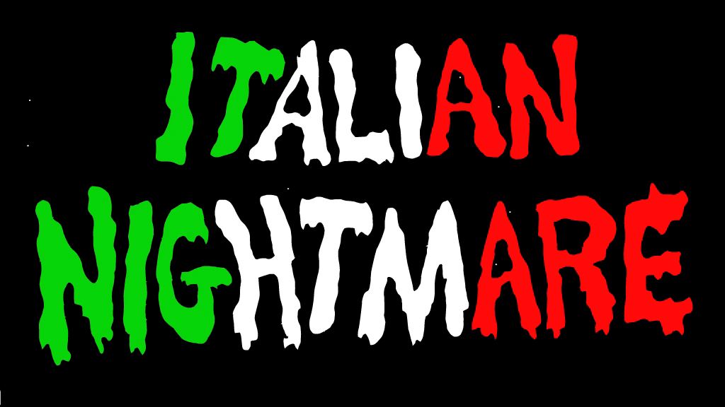 Italian Nightmare